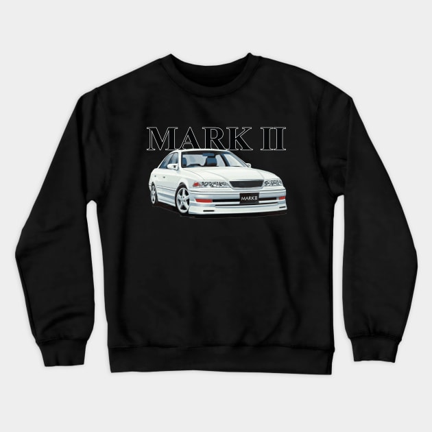 JZX100 STANCE TOURER V CHASER MARK II tOYOTA DRIFT MACHINE Crewneck Sweatshirt by cowtown_cowboy